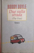 Due sulla strada di Roddy Doyle, 1996, Edizioni Cde Spa