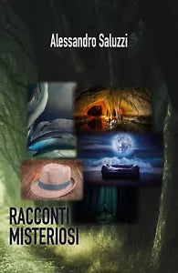 Racconti Misteriosi di Alessandro Saluzzi