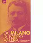 La Milano di Paolo Valera di N Erba