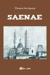 Saenae di Thomas Servignani, 2017, Youcanprint