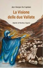 La visione delle due vallate di Giorgio De Capitani
