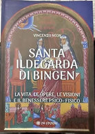 SANTA ILDEGARDA DI BINGEN di Vincenzo Noja