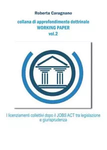 I licenziamenti collettivi dopo il jobs act