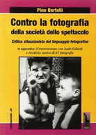 Contro la fotografia della societa dello spettacolo critica situazionista del li