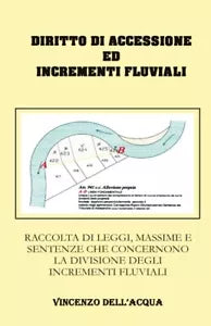 Diritto di accessione ed incrementi fluviali di Vincenzo Dell’Acqua, 2020, Yo