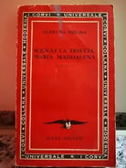 Sciogli la treccia , Maria Maddalena di Guido Da Verona, 1961, Dall’Oglio-F