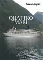 Quattro mari di Teresa Regna, 2014, Youcanprint