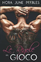 Le regole del gioco di Nora June Peebles