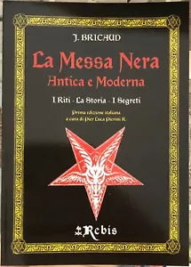 La Messa Nera Antica e Moderna I Riti