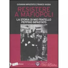 Resistere a mafiopoli di Giovanni Impastato