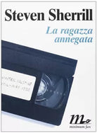 La ragazza annegata di Steven Sherrill