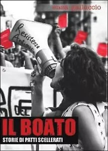 Il boato. Storie di patti scellerati di Enza Galluccio, 2013, Youcanprint