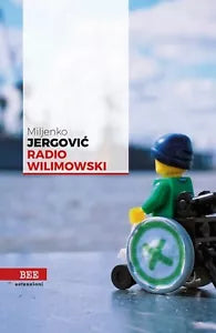Radio Wilimowski di Miljenko Jergovic, Bottega Errante Edizioni