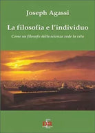 La filosofia e l individuo Come un filosofo della scienza vede la vita di Jose