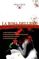 La rosa dell’ Est, Alfonso Vaccari, Nicola Vaccari, 2020, Black Wolf Editions