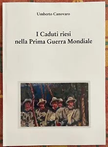 I caduti riesi nella Prima Guerra Mondiale L albo d oro del Ministero della Di
