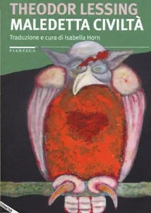 Maledetta civilt di Theodor Lessing