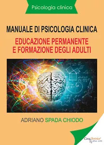 Manuale di psicologia clinica. Educazione permanente e formazione degli adulti d