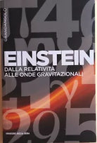 Einstein, Dalla relativita alle onde gravitazionali di Leonardo Gariboldi, 2020,