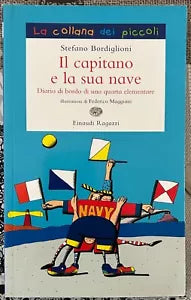 Il capitano e la sua nave Diario di bordo di una quarta elementare di Stefano