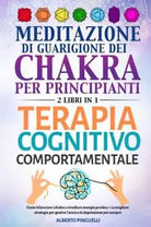 Meditazione di guarigione dei chakra per principianti Terapia Cognitivo