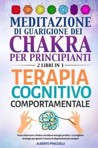 Meditazione di guarigione dei chakra per principianti Terapia Cognitivo