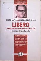 Libero, l imprenditore che non si piego di AA.VV., 2011, Castelvecchi