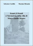 Scauri, li Scauli e l’invenzione della villa di Marco Emilio Scauro