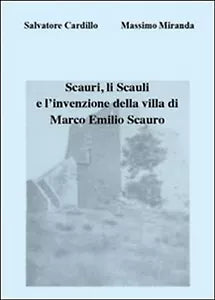 Scauri, li Scauli e l’invenzione della villa di Marco Emilio Scauro