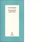 Il mio piccolo padre ebreo di Lotte Paepcke