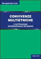 CONVIVENZE MULTIETNICHE di Mariagabriella Corbi