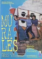 Murales politici della Sardegna : guida, storia, percorsi di Pietrina Rubanu, Gi
