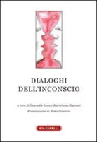 Dialoghi dell inconscio di L De Luca