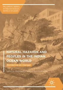 Natural Hazards and Peoples in the Indian Ocean World