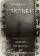 Tenebris di Joseph Raimondo