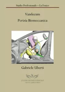 Vandecum Perizia Biomeccanica di Gabriele Uberti, 2018, Youcanprint