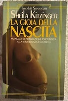 La gioia della nascita di Sheila Kitzinger, 1989, Sonzogno Editore