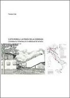 Cleto Morelli. La forza della coerenza di Francesco Crupi, 2013, Youcanprint