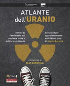Atlante dell uranio Il testo di riferimento sul nucleare civile e militare nel