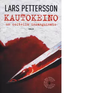 Kautokeino Un coltello insanguinato di Lars Pettersson