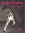 I feel good L autobiografia di James Brown