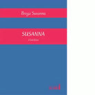Susanna L et lirica di Susanna Brega