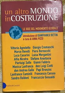 Un altro mondo in costruzione - Anna Pizzo - Baldini & Castoldi - 2002 - M