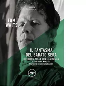 Il fantasma del sabato sera di Tom Waits