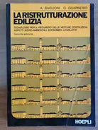 La ristrutturazione edilizia - Baglioni Guarnerio - Hoepli - 1992 - AR