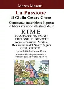 La Passione di Giulio Cesare Croce - Marco Masetti, 2016, Youcanprint