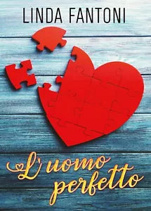 L’Uomo Perfetto di Linda Fantoni, 2019, Youcanprint