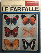 Conoscere e collezionare le farfalle di Umberto Parenti, 1973, Istituto Geogra