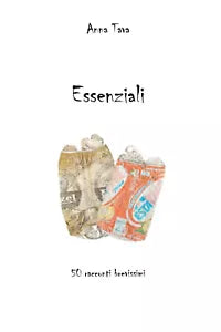 Essenziali di Anna Tava, 2021, Youcanprint