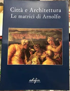 Citt e architettura le matrici di Arnolfo di Maria Teresa Bartoli